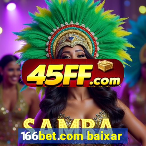 166bet.com baixar